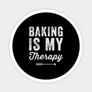Baking is my therapy Magnet